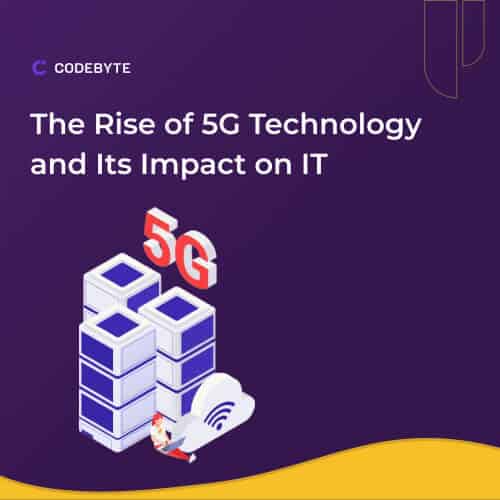 5G technology impact on it